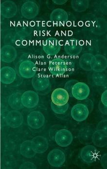 Hardcover Nanotechnology, Risk and Communication Book