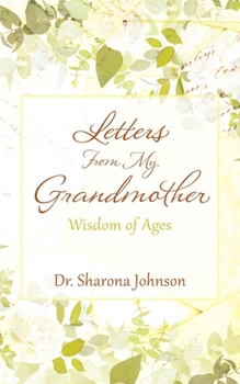 Paperback Letters From My Grandmother: Wisdom of Ages Book