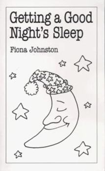 Paperback Getting a Good Night's Sleep (Overcoming Common Problems Series) Book