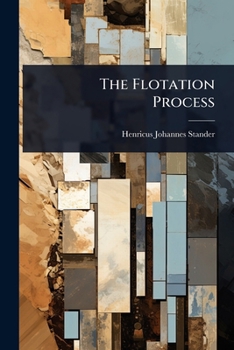 Paperback The Flotation Process Book