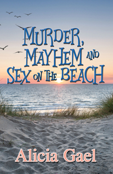 Paperback Murder, Mayhem and Sex on the Beach Book