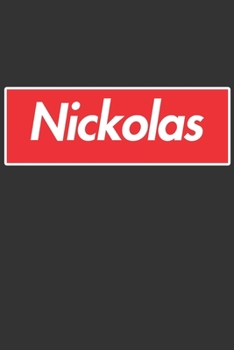 Paperback Nickolas: Nickolas Planner Calendar Notebook Journal, Personal Named Firstname Or Surname For Someone Called Nickolas For Christ Book