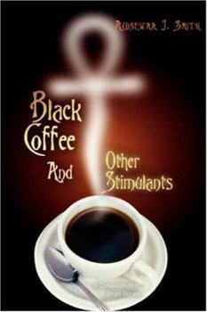 Paperback Black Coffee And Other Stimulants Book