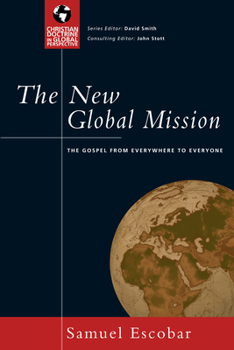Paperback The New Global Mission: The Gospel from Everywhere to Everyone Book