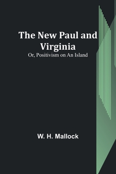 The New Paul And Virginia Or Positivism On An Island