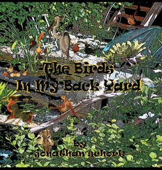 Hardcover The Birds In My Back Yard Book