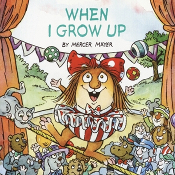 When I Grow Up (A Golden Look-Look Book) - Book  of the Little Critter