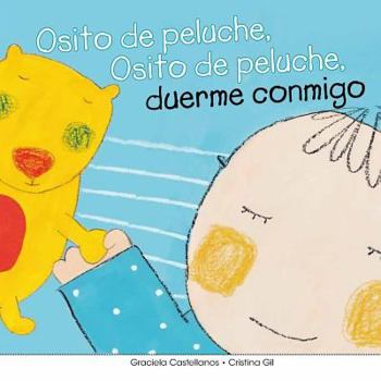 Paperback Osito de peluche, osito de peluche duerme conmigo [Spanish] Book