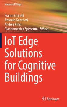 Hardcover Iot Edge Solutions for Cognitive Buildings Book