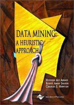 Hardcover Data Mining: A Heuristic Approach Book