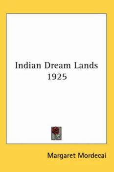 Paperback Indian Dream Lands 1925 Book