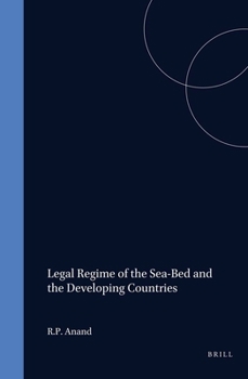 Hardcover Legal regime of the sea-bed and the developing countries (Publications on Ocean Development, 1) Book