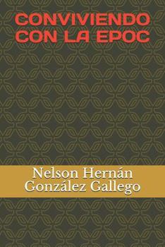 CONVIVIENDO CON LA EPOC (Spanish Edition)