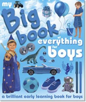 Hardcover The Big Book of Everything for Boys: A Brilliant Early Learning Book for Boys Book