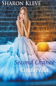 Second Chance Cinderella - Book #3 of the Cinderella Body Club