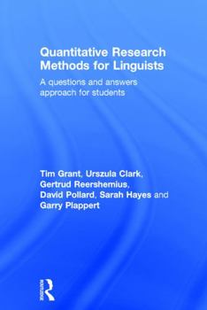 Hardcover Quantitative Research Methods for Linguists: a questions and answers approach for students Book