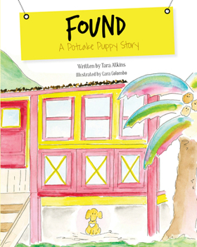 Hardcover Found: A Potcake Puppy Story Book