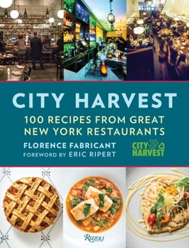 Hardcover City Harvest: 100 Recipes from Great New York Restaurants Book