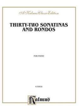 Paperback Thirty-two Sonatinas & Rondos (Kleinmichel) (Kalmus Edition) Book