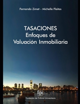 Paperback Tasaciones: Enfoques de valuación inmobiliaria [Spanish] Book