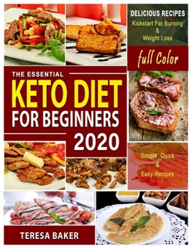 Paperback Keto Diet for Beginners 2020: - With Color Pictures: The Definitive Ketogenic Diet Guide to Kick-start High Level Fat burning, Weight Loss & Healthy Book