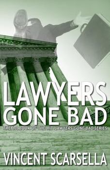 Paperback Lawyers Gone Bad Book