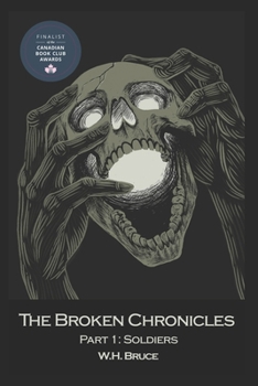 Paperback Part I: Soldiers: The Broken Chronicles Book