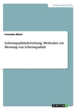 Paperback Lebensqualitätsforschung. Methoden zur Messung von Lebensqualität [German] Book