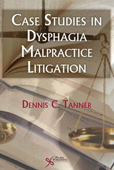 Paperback Case Studies in Dysphagia Malpractice Litigation Book