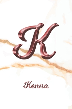 Kenna: Journal Diary Personalized First Name Personal Writing Letter K White Marble Rose Gold Pink Effect Cover Daily Diaries for Journalists & Writers Journaling & Note Taking Write about your Life &