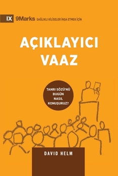 Paperback Expositional Preaching / Aç&#305;klay&#305;c&#305; Vaaz: How We Speak God's Word Today / TANRI SÖZÜ'NÜ BUGÜN NASIL KONU&#350;URUZ? [Turkish] Book