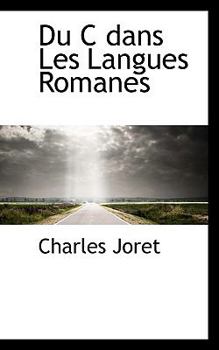 Paperback Du C Dans Les Langues Romanes Book