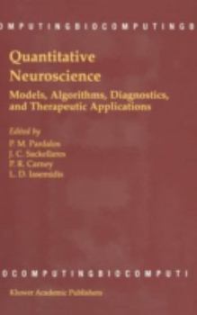 Hardcover Quantitative Neuroscience: Models, Algorithms, Diagnostics, and Therapeutic Applications Book