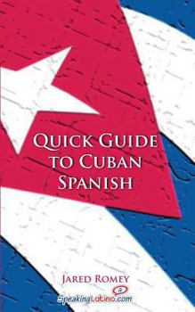Paperback Quick Guide to Cuban Spanish Book