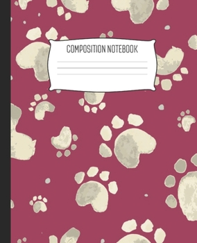 Composition Notebook: Watercolor Dog Paw Print Raspberry Wide Ruled Notebook Lined School Journal | 100 Pages | 7.5" x 9.25" | Children Kids Girls Teens Women | Perfect For School