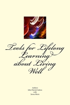 Paperback Tools for Lifelong Learning about Living Well Book