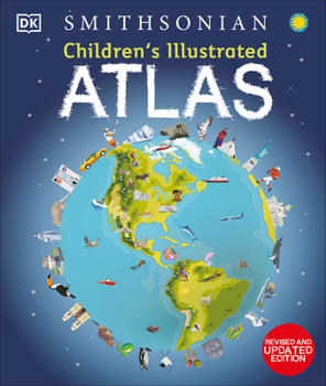 Hardcover Children's Illustrated Atlas: Revised and Updated Edition Book