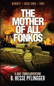 The Mother of All Fonkos - Book #6 of the Jake Fonko