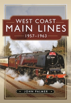 Hardcover West Coast Main Lines, 1957-1963 Book