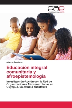 Paperback Educación integral comunitaria y afroepistemología [Spanish] Book