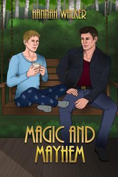 Magic and Mayhem - Book #2 of the Corent City Tales