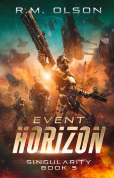 Event Horizon: A space opera adventure (Singularity) - Book #5 of the Singularity