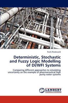 Paperback Deterministic, Stochastic and Fuzzy Logic Modelling of Di/Wfi Systems Book