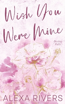 Paperback Wish You Were Mine (Special Edition Digital Signature) Book