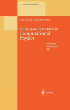 Paperback Third Granada Lectures in Computational Physics: Proceedings of the III Granada Seminar on Computational Physics, Held at Granada, Spain, 5-10 Septemb Book