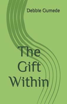 Paperback The Gift Within Book
