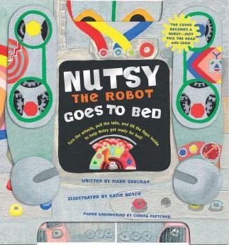 Board book Nutsy the Robot Goes to Bed Book