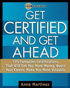 Paperback Get Certified and Get Ahead (Certification Series) Book