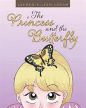 Paperback The Princess and the Butterfly Book