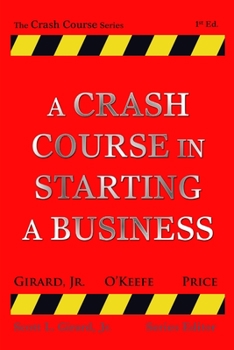 Paperback A Crash Course in Starting a Business Book